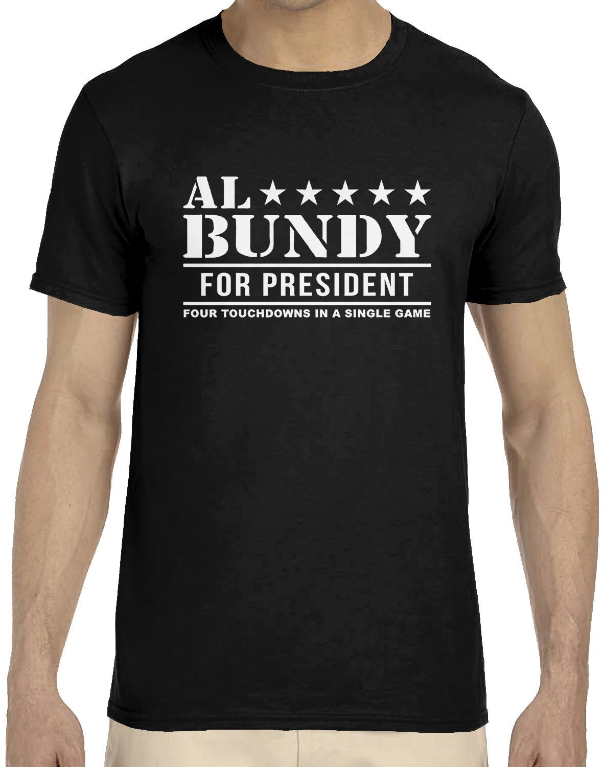 Al Bundy for President 4 Touchdowns in A Single Game Tshirt Etsy