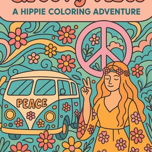 Groovy Vibes Hippie Coloring Book – 17 Pages | PDF + PNG | Boho 70s Retro Psychedelic Art