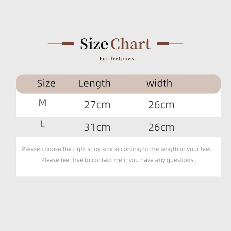 May include: A size chart for feetpaws with dark brown text on a light background. It lists size M with a length of 27cm and width of 26cm, and size L with a length of 31cm and width of 26cm. The text advises choosing size by foot length.
