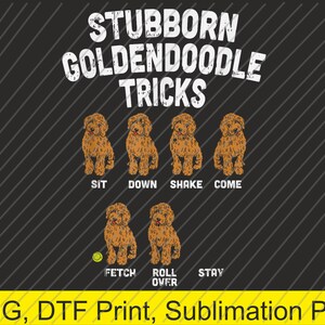 Hartnäckige Goldendoodle-Tricks, lustiges Hundetrainer-Mutter-Papa-Geschenk PNG | Digitaler Download | DTF-Druck