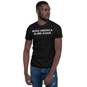 Make America Slime Again Hoodie Etsy