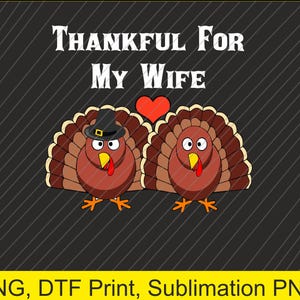 Thanksgiving Dankbar für meine Frau passende Paare PNG | Digitaler Download | DTF Druck