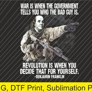 La guerra es cuando el gobierno te dice quién es el malo PNG / Descarga digital / Impresión DTF