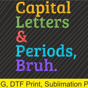 Letras mayúsculas Bruh Funny Teacher PNG / Descarga digital / Impresión DTF