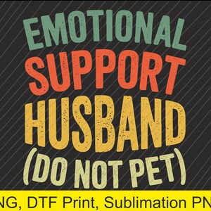 emotionaler Unterstützungsmann streichelt nicht PNG | Digitaler Download | DTF Druck