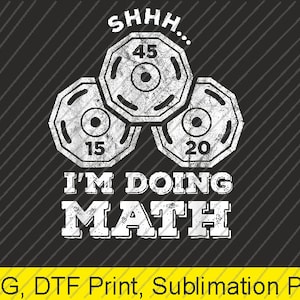 Shhh ik doe wiskunde Grappige gewichtheffen training training PNG | Digitale download | DTF-afdruk