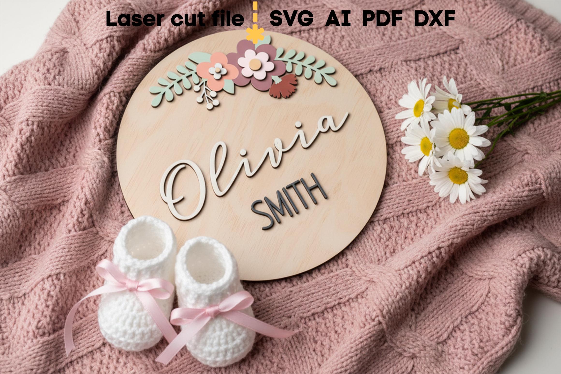 Flowers Baby Name Sign SVG. Laser Cut File for Glowforge, Boy Girl ...