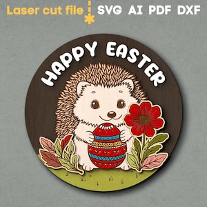 Feliz Páscoa SVG. Arquivo de corte a laser para Glowforge, Hedgehog Egg Spring Flowers Round Sign Door Hanger, Svg Dxf Ai Pdf Cdr, DOWNLOAD INSTANTÂNEO