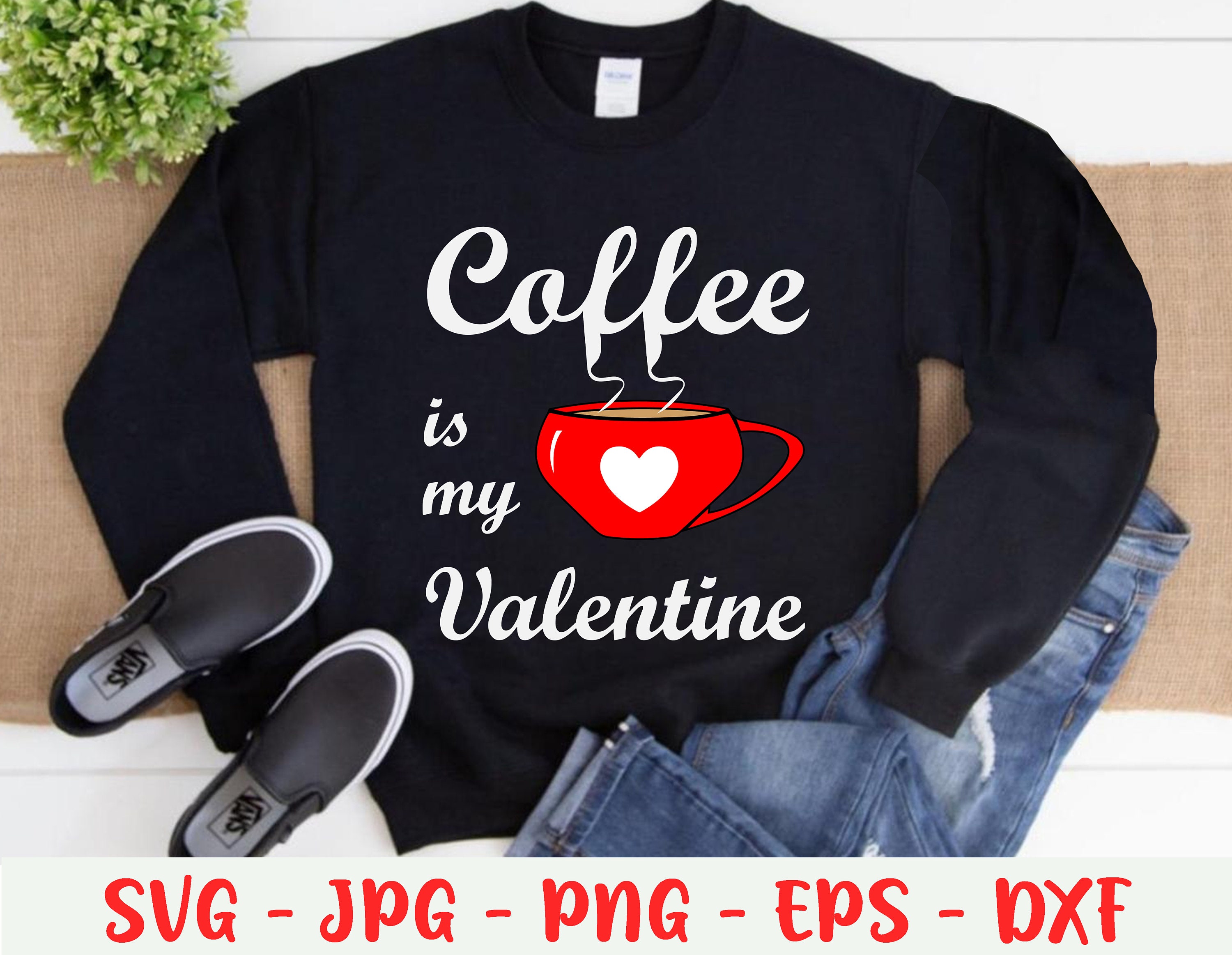 Free Free Coffee Is My Valentine Svg 298 SVG PNG EPS DXF File