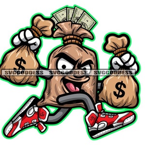 Money Bag Running Evil Crazy Face Gangster Dollar Stacks Lettering Legs Red Sneakers SVG JPG PNG Vector Design Cricut Silhouette Cut Taglio