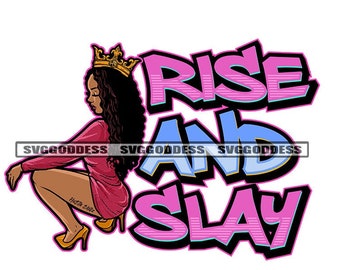 Afro Queen Sexy Woman Squatting Crown Life Quote Nubian Melanin African American B/N SVG JPG PNG Vector Clipart Cricut Silhouette Cutting