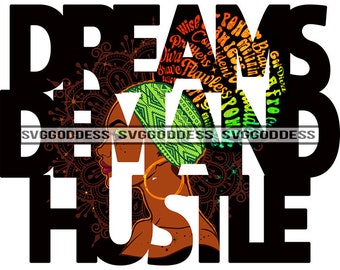 Afro Mujer Sueños Demanda Hustle Life Citas Diva Nubian Melanin Orgullosa Chica Negra SVG JPG PNG Vector Clipart Cricut Silueta Corte Corte