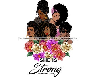 She Is Strong Proverbs 31:25 Afro Dope Black Woman Diva Urban Girl Nubian Melanin SVG JPG PNG Designs Clipart Cricut Silhouette Cut Cutting