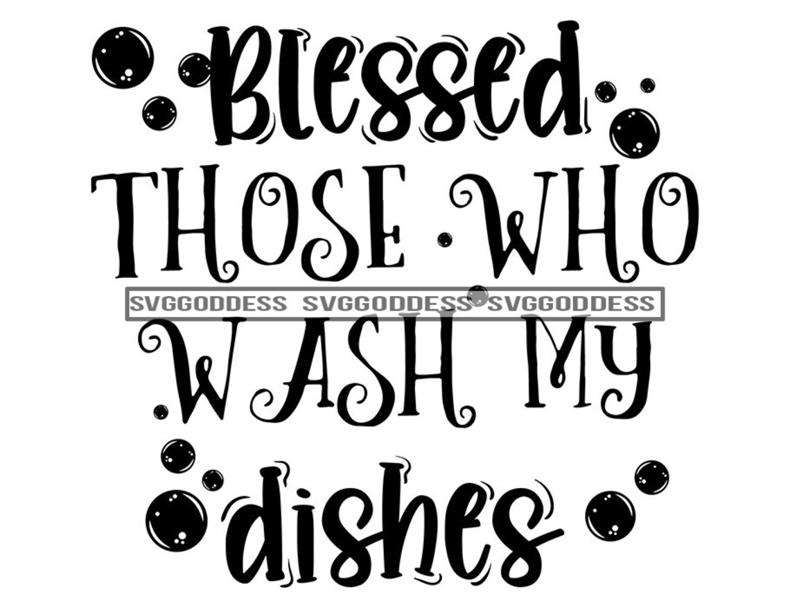 Cleaning Dirty Dishes Kitchen Life Quotes Meal Preparation Etsy