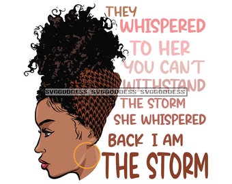 Afro Melanin Turban I'm The Storm Life Quotes Diva Woman Black Girl Magic Nubian SVG JPG PNG Designs Clipart Cricut Silhouette Cut Cutting