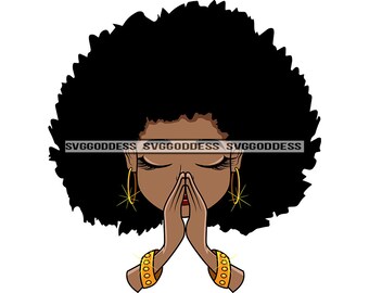 Afro Woman Praying Hands Prayers Pray God Lord African American Black Girl Magic SVG JPG PNG Vector Clipart Cricut Silhouette Cut Cutting