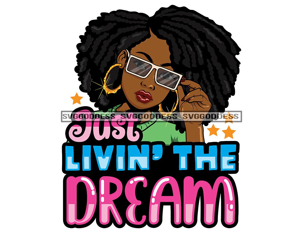 Download Afro Woman Just Livin' The Dream Life Quotes Dreadlocks | Etsy