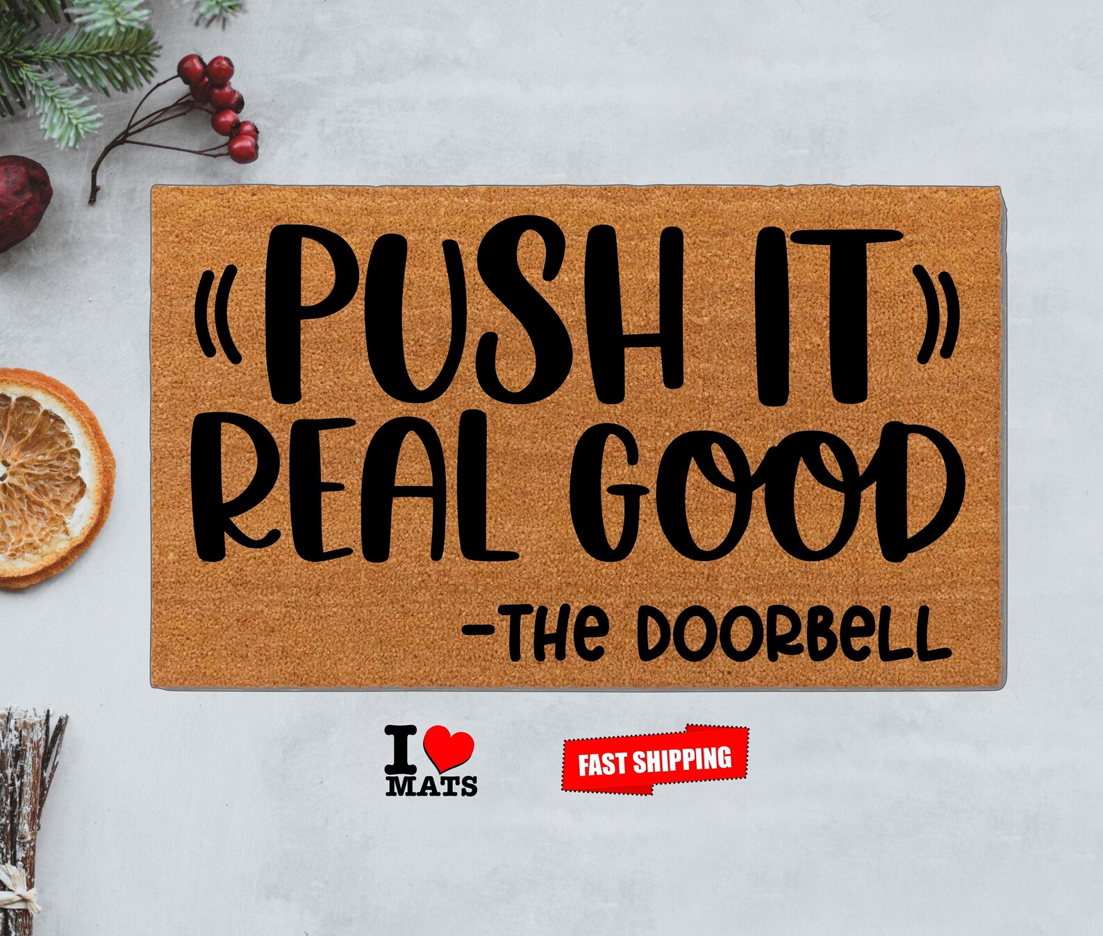 Push It Real Good Doormat the Doorbell Doormat Customize Etsy