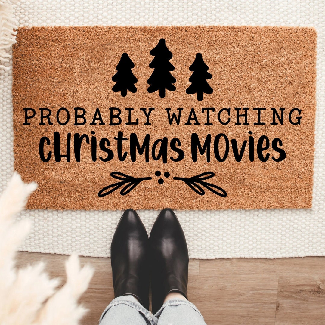 Probably Watching Christmas Movies Doormat, Housewarming Gift,