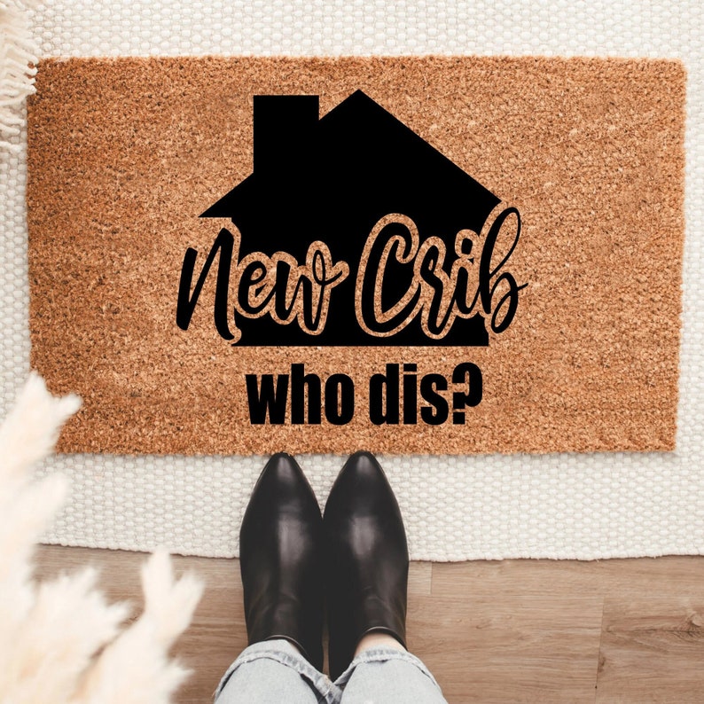 New Crib Who Dis Doormat Funny Customize Housewarming Gift Etsy