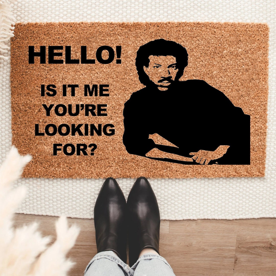 Is It Me You Re Looking For übersetzung Hello is It Me You're Looking for Doormat, Housewarming Gift, Welcome