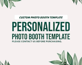 Custom Photo Booth Template Design, Custom Digital Photobooth Template Design, Digital File Only