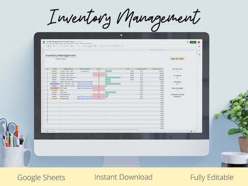 May include: A computer screen displaying a Google Sheet spreadsheet titled "Inventory Management Tracker". The spreadsheet has columns for product name, supplier details, storage location, inventory value, and status. The status column shows the number of items in stock, out of stock, in transit, and overstocked. The spreadsheet is dated April 16, 2021.