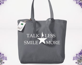 Talk Less Smile More Hamilton Musical Tote Bag