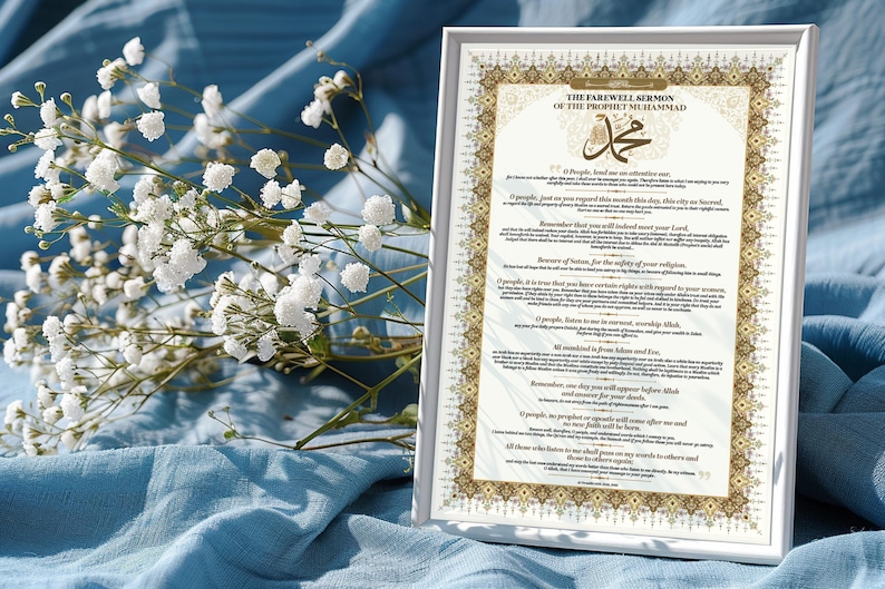 May include: A white framed print with a gold border and the text "The Farewell Sermon of the Prophet Muhammad" in a decorative font. The text is in Arabic and English.