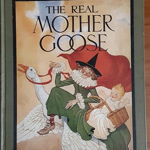 The Real Mother Goose Hardcover Children&#39;s Book 1930
