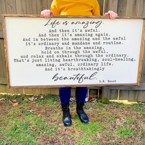 Life Is Amazing Sign, Life Is Beautiful Sign, LR Knost Quote Sign, Inspirational Quote, Signs With Quotes, Wood Signs, Farmhouse Decor Sign