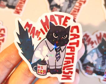 Man, I hate CATpitalism - Silly black cat holo sticker