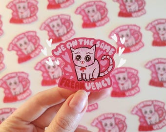 Cat meme Sticker - We on the same Freakquency couple sticker