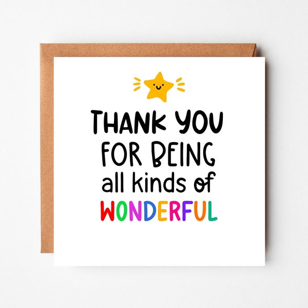 Thank you for being all kinds of Wonderful|Thank you card| appreciation card|card for colleague|for teacher|you are wodnderful|for boss