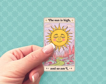 The Sun Is High and So Am I” Trippy Tarot-Inspired Vinyl Sticker – Cute Psychedelic Sun Design for Laptops, Journals & More