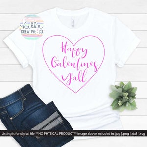 Happy Galentines Y&#39;all | Galentines Valentines day | SVG | PNG | JPG | Dxf