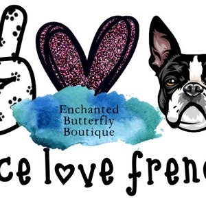 Peace love frenchie français bulldog pour la sublimation