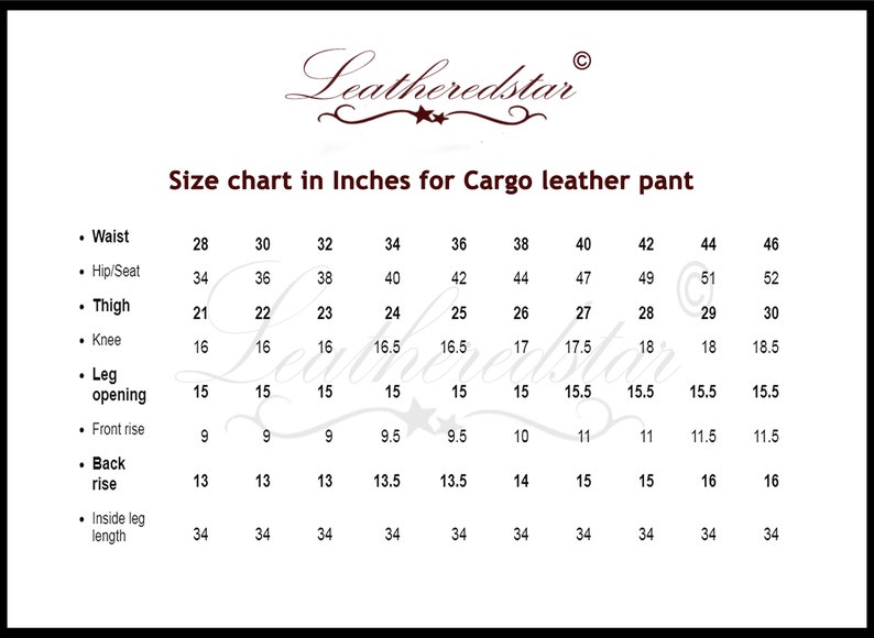 May include: Size chart in inches for cargo leather pants. The chart shows measurements for waist, hip, thigh, knee, leg opening, front rise, back rise, and inside leg length. Sizes range from 28 to 46 inches.