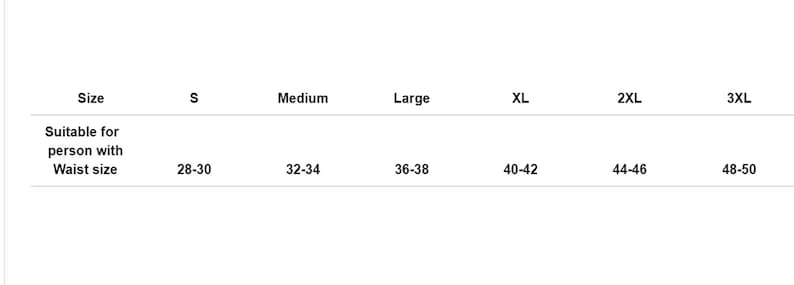 May include: Size chart showing waist sizes for different clothing sizes.  Sizes include S, Medium, Large, XL, 2XL, and 3XL.  Waist sizes range from 28-30 inches to 48-50 inches.