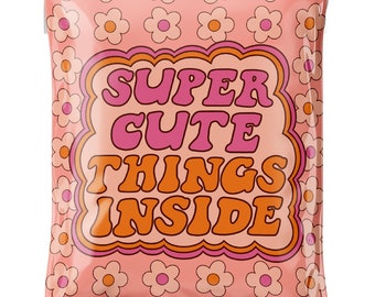 14.5 X 19&quot; Super Cute Things Poly Mailer, Shipping Bag, Flower Mailer, Cute Poly Mailers, Self Seal, Boutique Envelope, Groovy Mailer