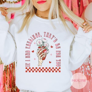 If I Had Feelings DTF Transfer, Ready To Press, Heat Transfer, Cute Dtf Transfer, Tshirt Transfer, Trendy Transfer, Dtf
