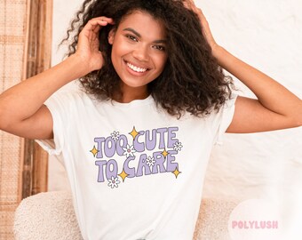 Too Cute To Care DTF Transfer, bereit zum Pressen, Heat Transfer, Cute Dtf Transfer, Tshirt Transfer, Trendy Transfer, Dtf