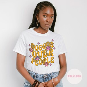 Dogs Over People DTF Transfer, Ready To Press, Heat Transfer, Cute Dtf Transfer, Tshirt Transfer, Trendy Transfer, Dtf