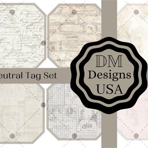 May include: A set of six octagonal tags with various neutral designs. The tags feature script, maps, and plaid patterns in beige, cream, and gray tones. The text "Neutral Tag Set" is displayed across the image, along with the logo "DM Designs USA".