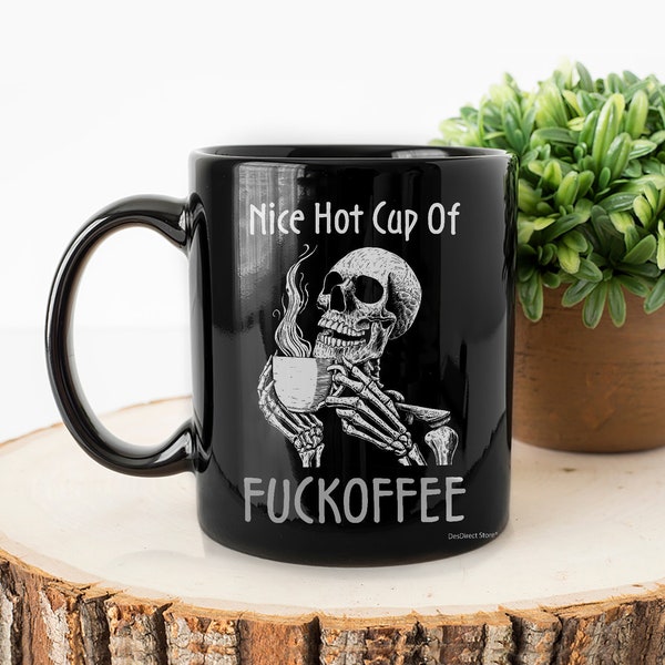 Sugar Skull Nice Hot Cup Of Fuckoffee, Death Black Moth Coffee Mug, Funny Skeleton Gift, Coffeeholic Lover Ceramic Printed Black Mug 11 15oz