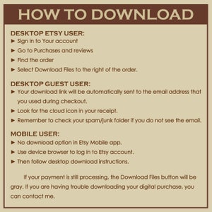 May include: A brown and white graphic with the text "HOW TO DOWNLOAD" in large white letters. The graphic provides instructions for downloading digital purchases from Etsy for desktop Etsy users, desktop guest users, and mobile users.