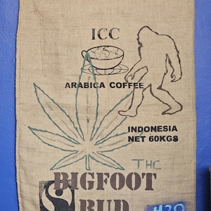 BIGFOOT BUD Burlap Bag Coffee Bean Sack Wall Art Hand Painted Artwork Sasquatch Marijuana Pot Leaf Man Cave Assorted Styles