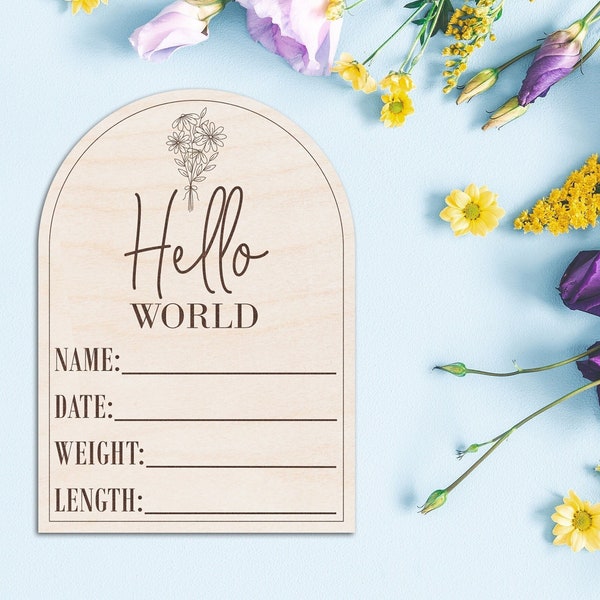 Baby Stats Plaque, Engraved Wood Hello World Sign, Baby Photo Props, Newborn and Birth Announcement, Arch Wildflower Sign, Hospital Welcome