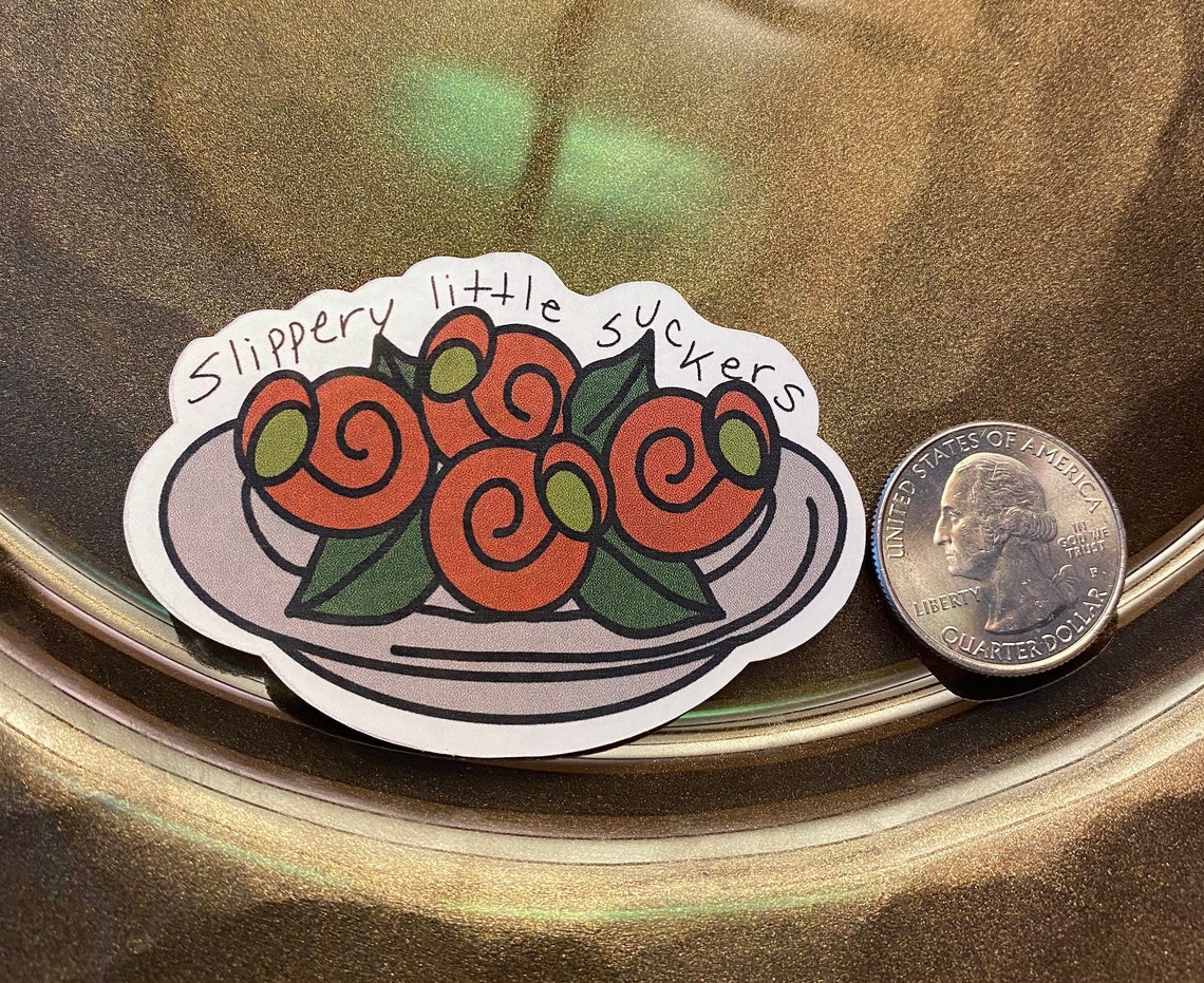 Pretty Woman Escargot Slippery little suckers sticker Etsy