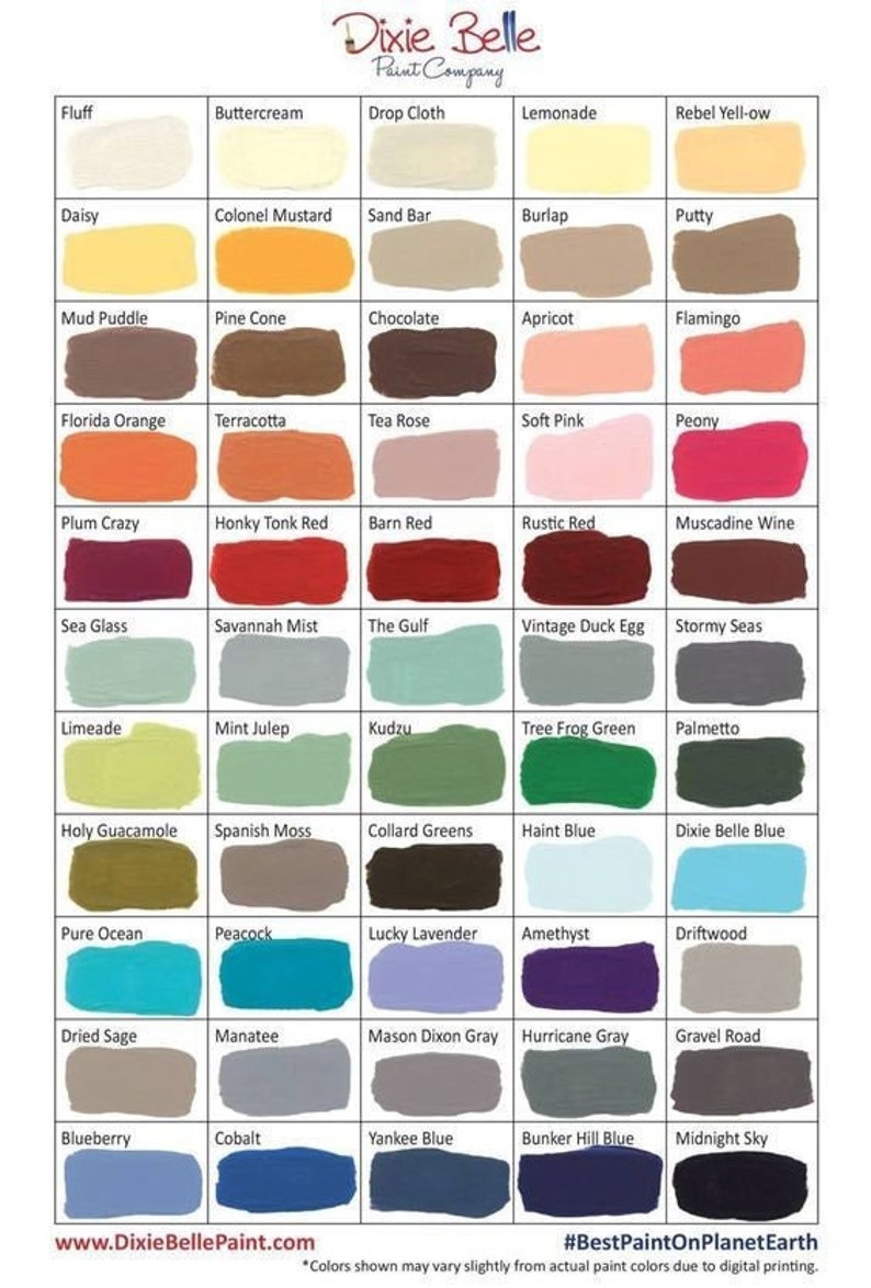 May include: A color chart showing 36 different paint colors from Dixie Belle Paint Company. The colors are arranged in a grid of 6 columns and 6 rows. Each color has a name written below it.